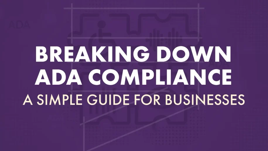 Breaking Down ADA Compliance