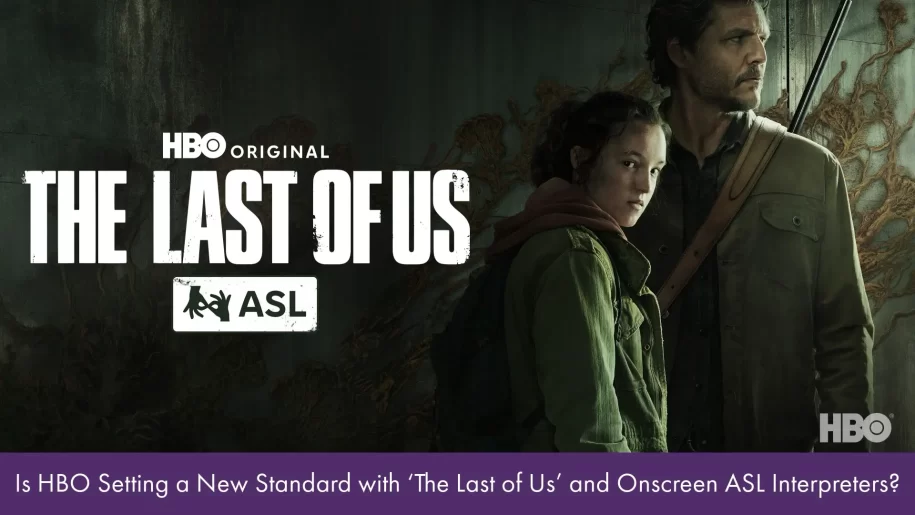 Onscreen ASL Interpreters: Is HBO Setting a New Standard with ‘The Last of Us’ Season 2? 4 HBO ‘The Last of Us’ Season 2 ASL Interpreter Version