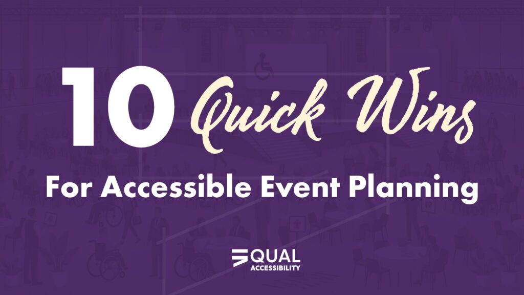 10 Quick Wins for Accessible Event Planning