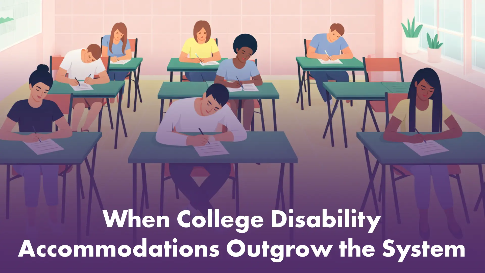 College Disability Accommodations - Diverse group of students taking a test