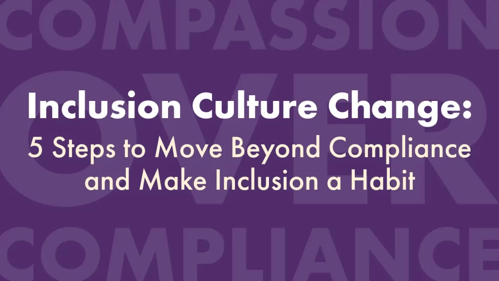 Inclusion Culture Change