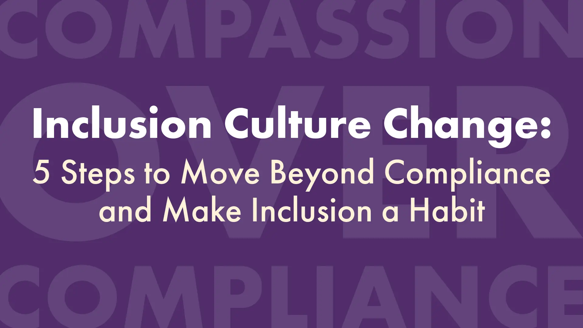 Inclusion Culture Change